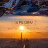Dj Piligrim - Закаты Рассветы - Single